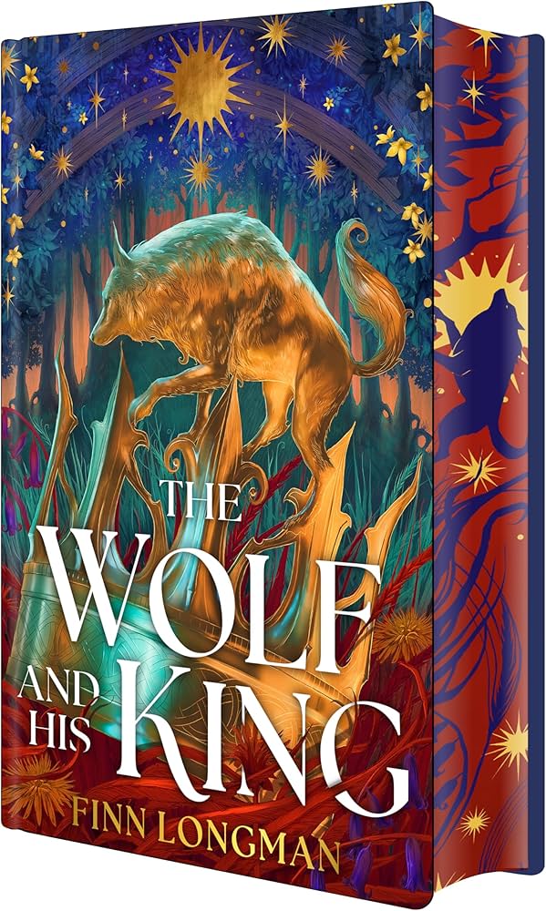 The Wolf and His King: Deluxe Limited Edition by Finn Longman HC