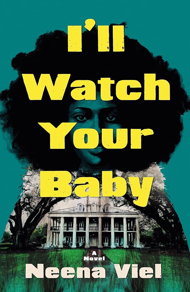 I'll Watch Your Baby by Neena Viel PB