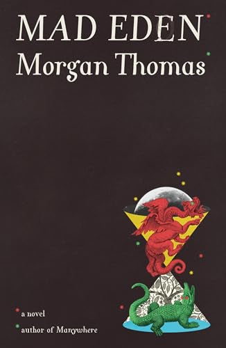 Mad Eden by Morgan Thomas HC