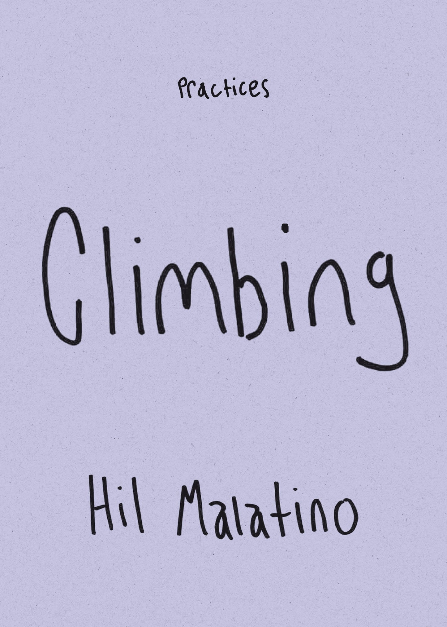 Climbing (Practices) by Hil Malatino PB