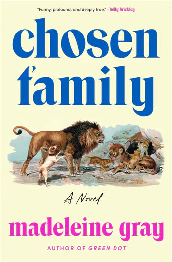 Chosen Family by Madeleine Gray HC