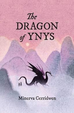 The Dragon of Ynys by Minerva Cerridwen PB