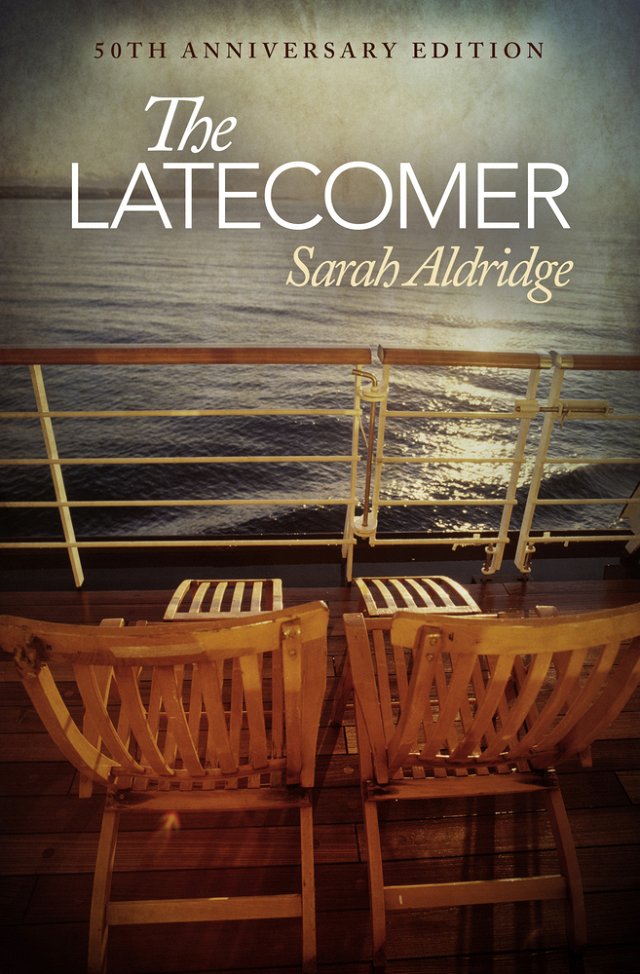 The Latecomer by Sarah Aldridge PB