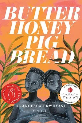 Butter Honey Pig Bread by Francesca Ekwuyasi PB