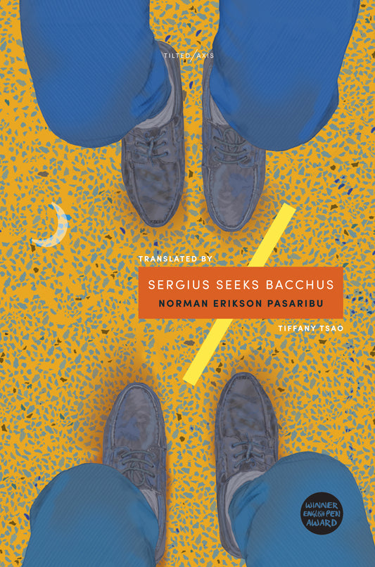 Sergius Seeks Bacchus by Norman Erikson Pasaribu PB