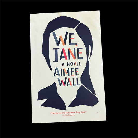 We, Jane by Aimee Wall (USED)