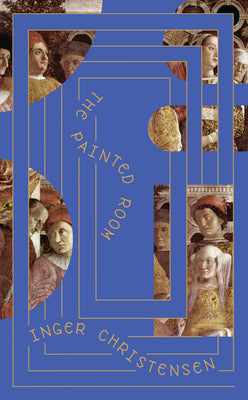 The Painted Room by Inger Christensen PB