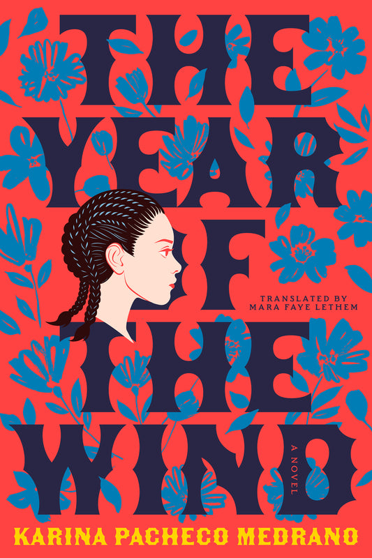 The Year of the Wind by Karina Pacheco Medrano PB