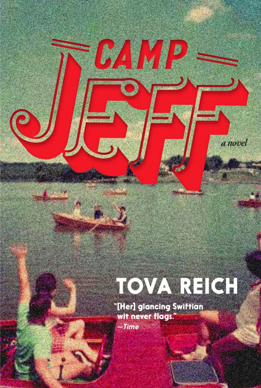 Camp Jeff by Tova Reich PB