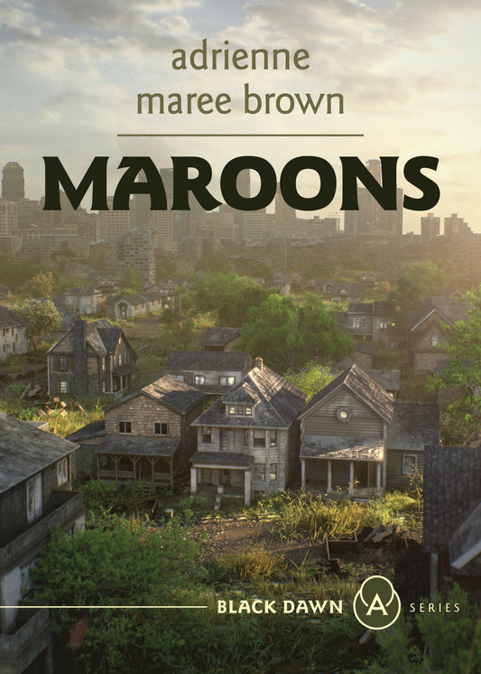 Maroons: A Grievers Novel (Grievers Trilogy, Book 2) by Adrienne Maree Brown PB