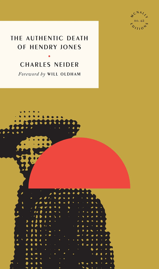 The Authentic Death of Hendry Jones by Charles Neider PB