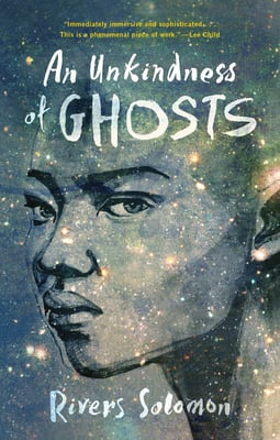 An Unkindness of Ghosts by Rivers Solomon PB