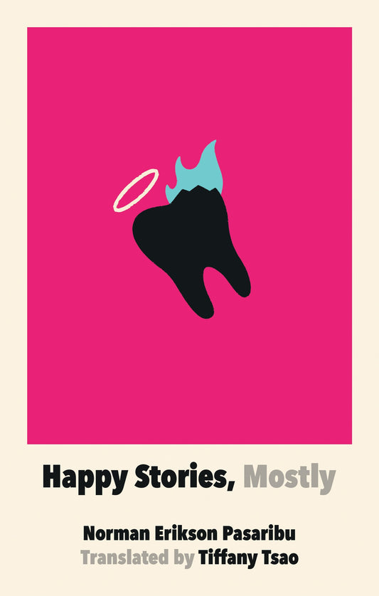 Happy Stories, Mostly by Norman Erikson Pasaribu PB