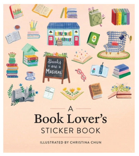 A Book Lover's Sticker Book illustrated by Christina Chun HC
