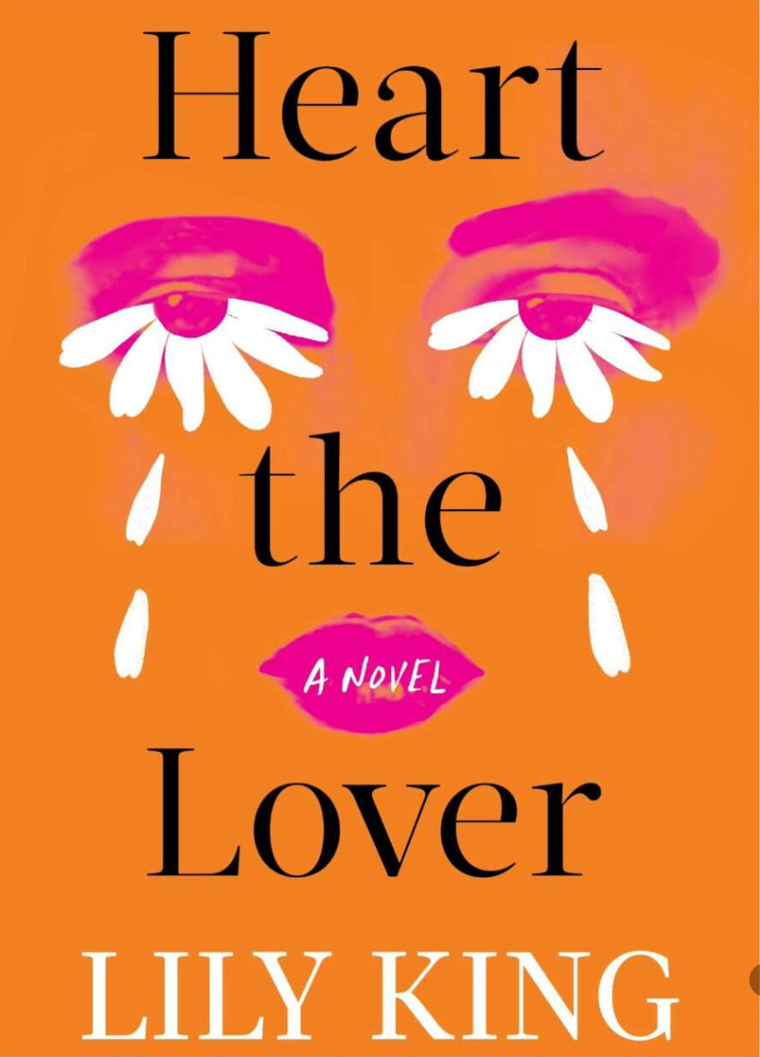 Heart the Lover by Lily King HC