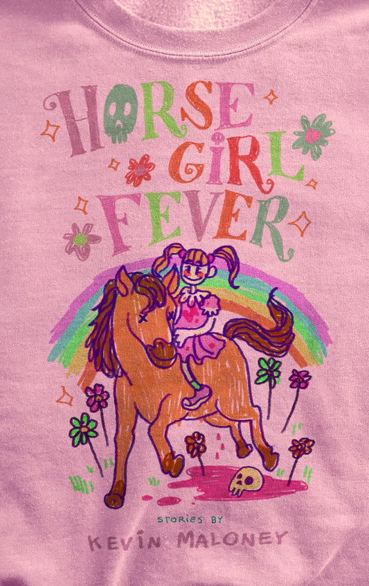 Horse Girl Fever: Stories by Kevin Maloney PB