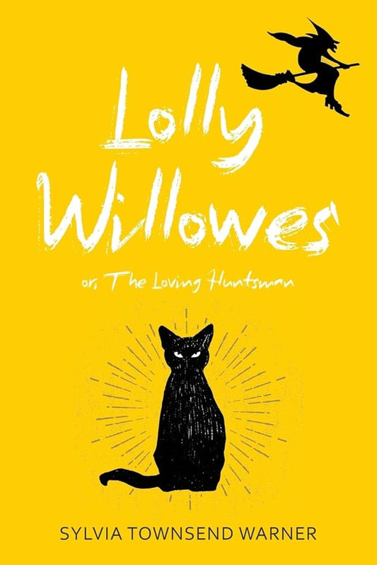Lolly Willowes (Warbler Classics Annotated Edition) by Sylvia Townsend Warner PB