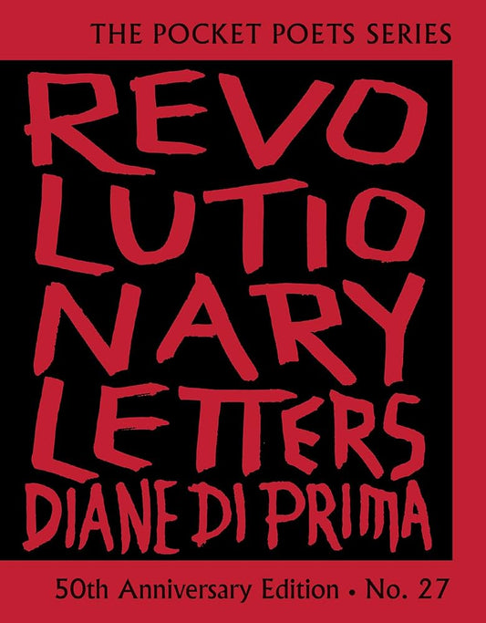 Revolutionary Letters: 50th Anniversary Edition by Diane Di Prima HC