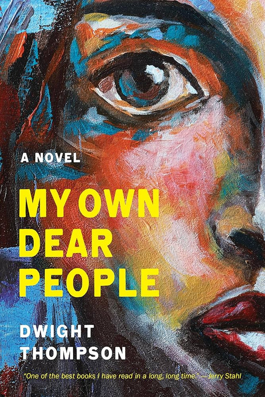 My Own Dear People by Dwight Thompson PB