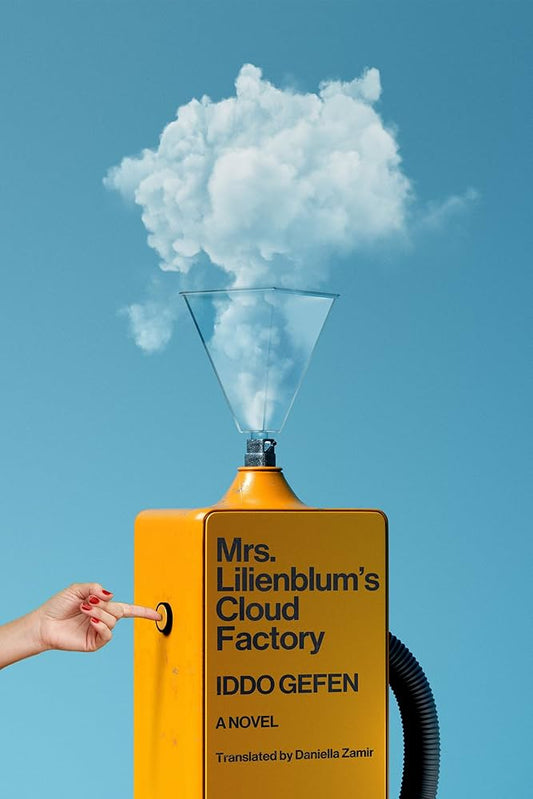Mrs. Lilienblum's Cloud Factory by Iddo Gefen HC