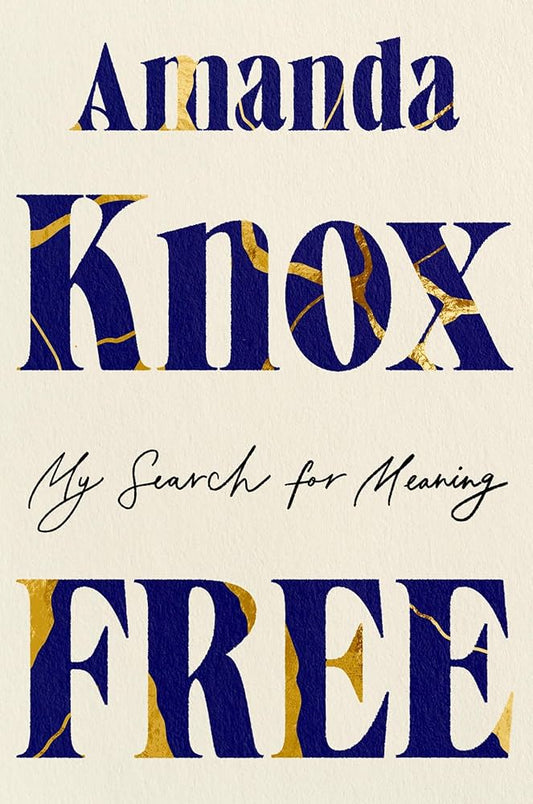 Free: My Search for Meaning by Amanda Knox HC