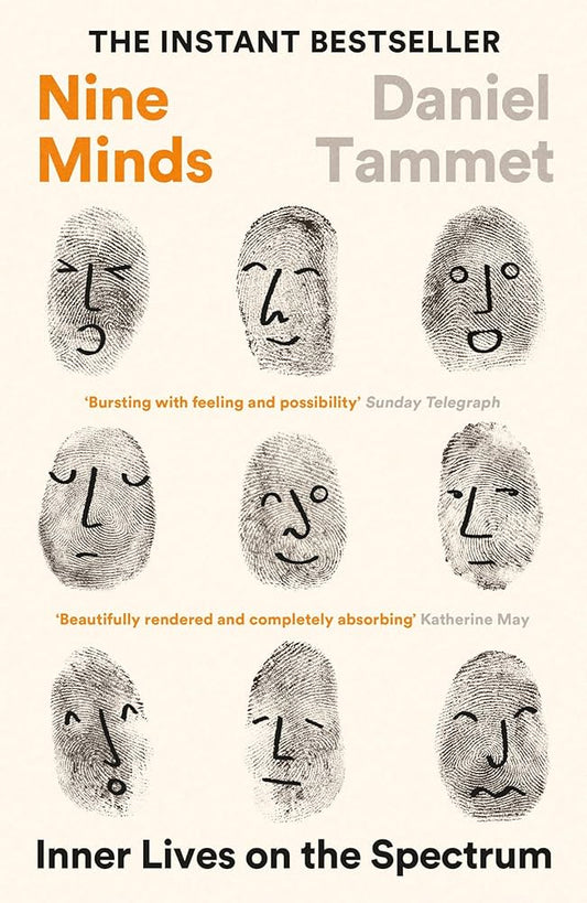Nine Minds: Inner Lives on the Spectrum by Daniel Tammet PB