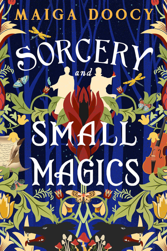 Sorcery and Small Magics (The Wildersongs #1) by Maiga Doocy PB