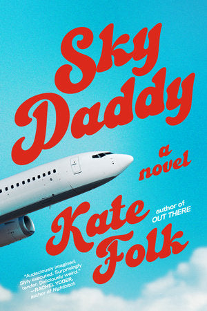 Sky Daddy by Kate Folk HC