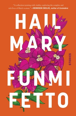 Hail Mary: Stories by Funmi Fetto HC