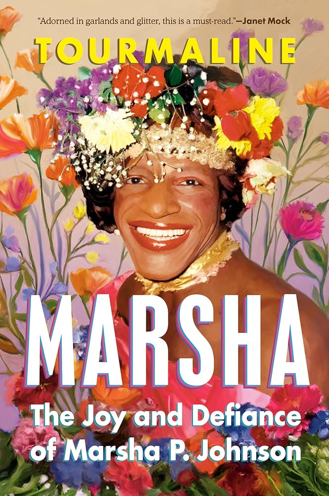 Marsha: The Joy and Defiance of Marsha P. Johnson by Tourmaline HC