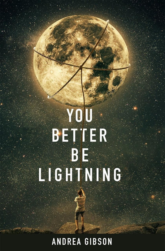 You Better Be Lightning by Andrea Gibson PB
