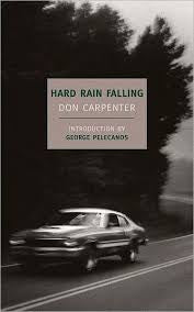 Hard Rain Falling by Don Carpenter PB