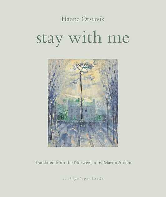Stay with Me by Hanne Orstavik PB