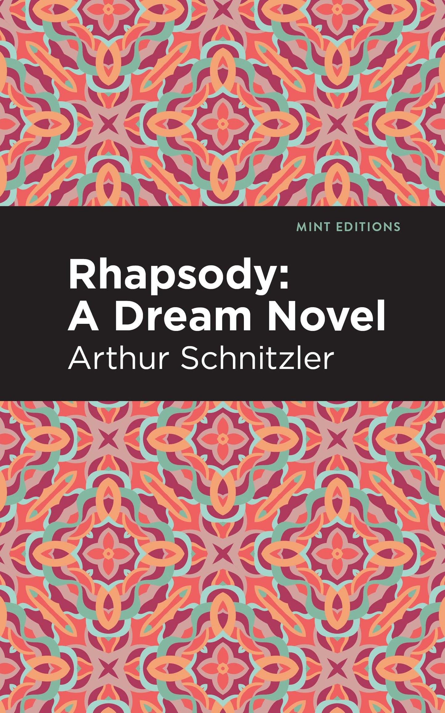 Rhapsody: A Dream Novel by Arthur Schnitzler PB