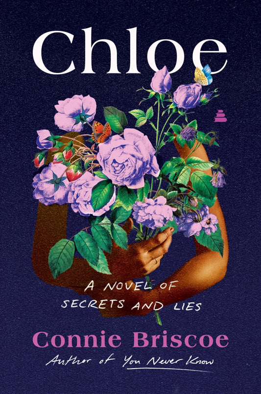 Chloe: A Novel of Secrets and Lies by Connie Briscoe HC