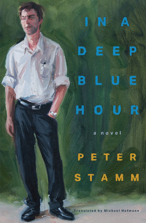 In a Deep Blue Hour by Peter Stamm PB