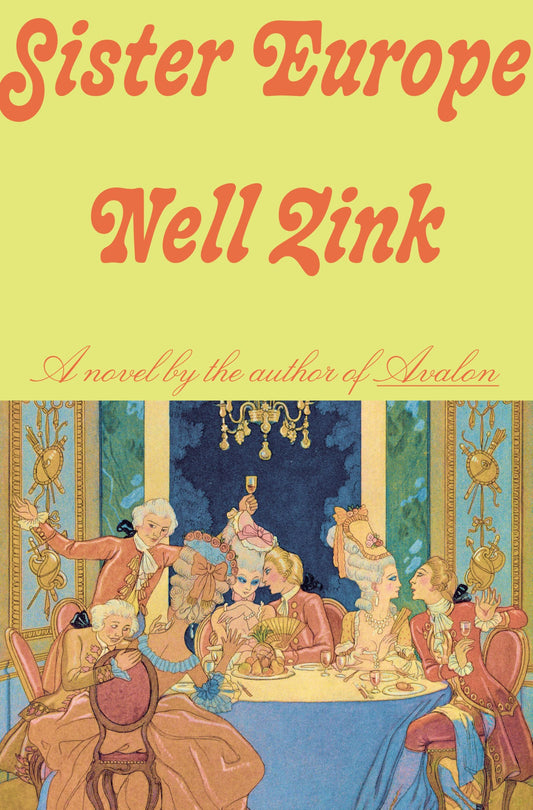 Sister Europe by Nell Zink HC