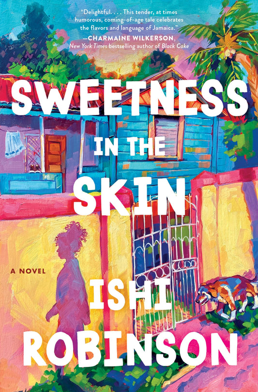 Sweetness in the Skin by Ishi Robinson PB