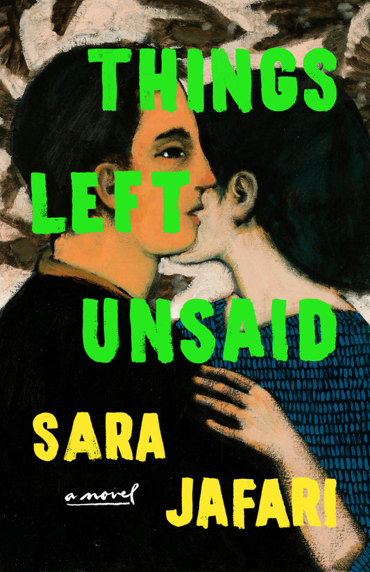 Things Left Unsaid by Sara Jafari HC