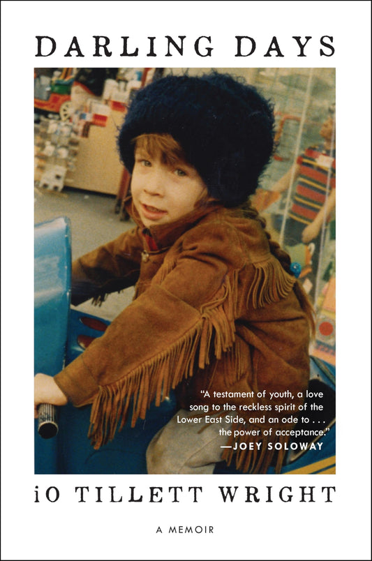 Darling Days: A Memoir by iO Tillett Wright PB