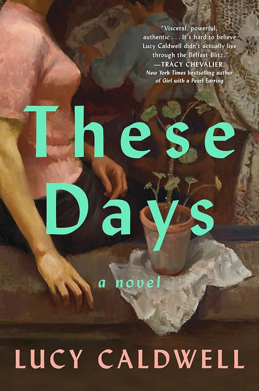 These Days by Lucy Caldwell HC
