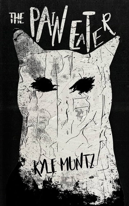 The Pain Eater by Kyle Muntz PB
