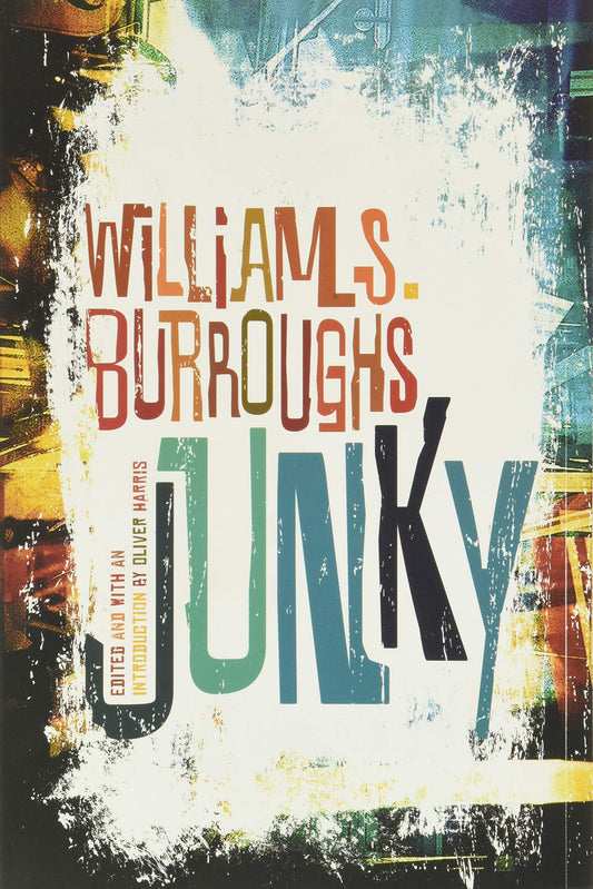 Junky: The Definitive Text of Junk by William S. Burroughs PB