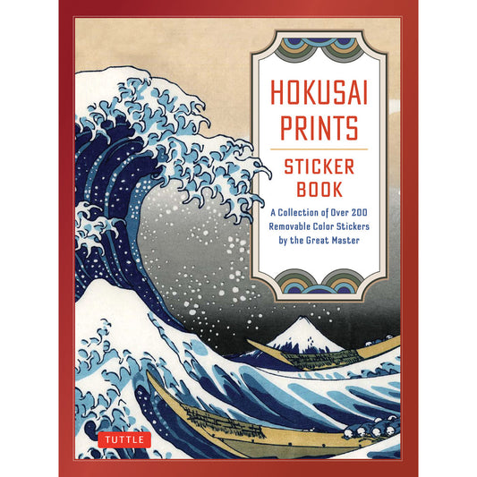 Hokusai Prints Sticker Book: A Collection of Over 160 Removable Color Stickers by the Great Master compiled by Tuttle Publishing HC