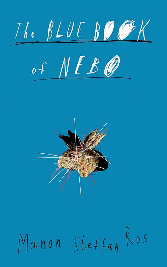 The Blue Book of Nebo by Manon Steffan Ros HC