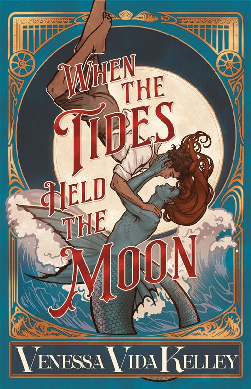 When the Tides Held the Moon by Venessa Vida Kelley HC