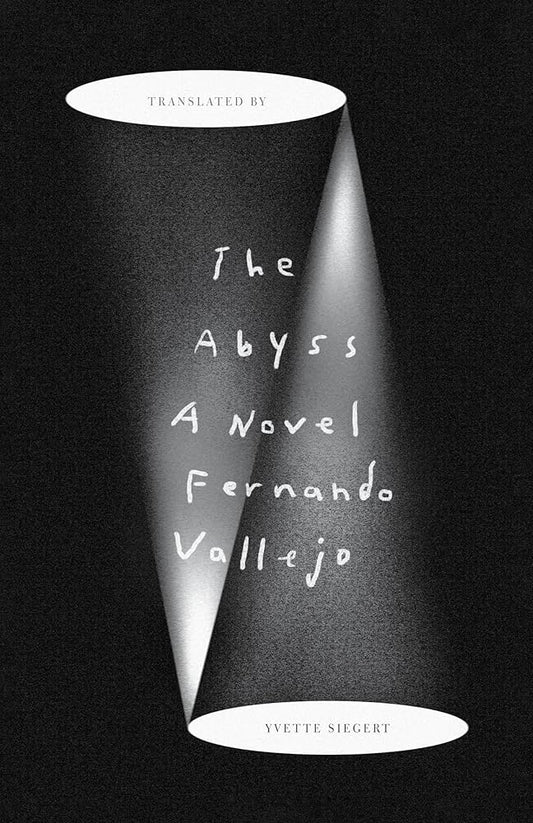 The Abyss by Fernando Vallejo PB