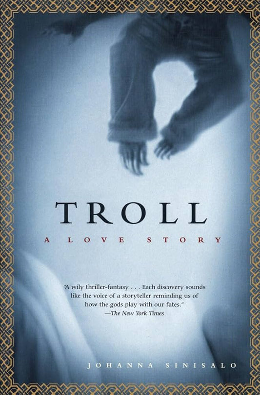Troll: A Love Story by Johanna Sinisalo PB