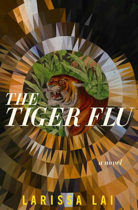 The Tiger Flu by Larissa Lai PB