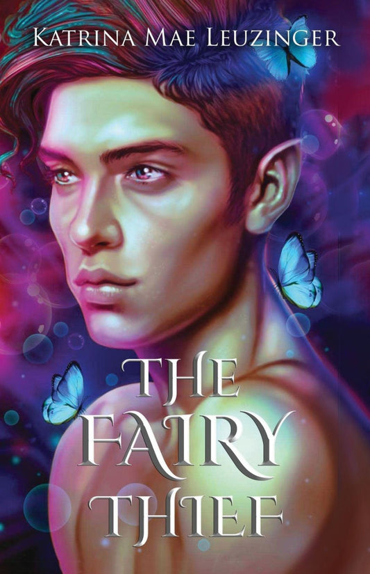 The Fairy Thief by Katrina Mae Leuzinger PB